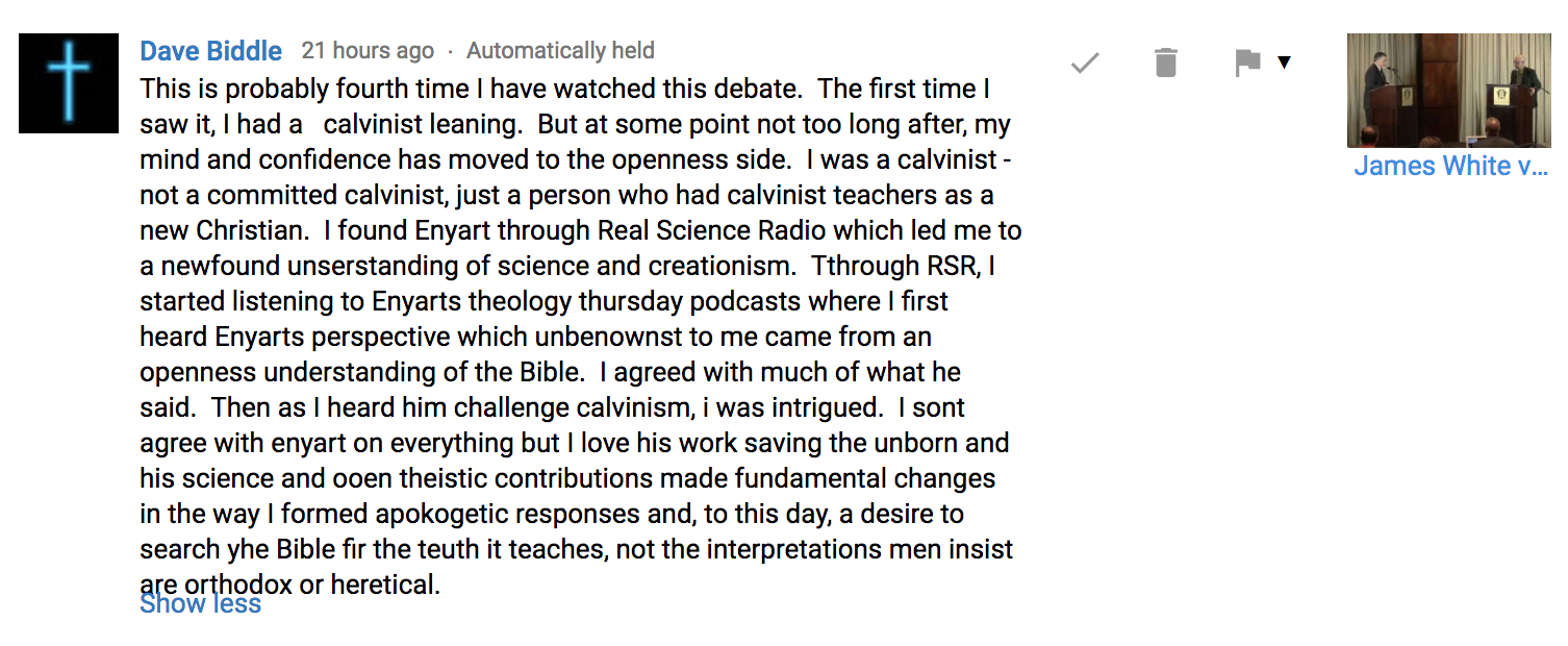 YouTube comment from Calvinist after fourth watching of the Enyart/White open theism debate